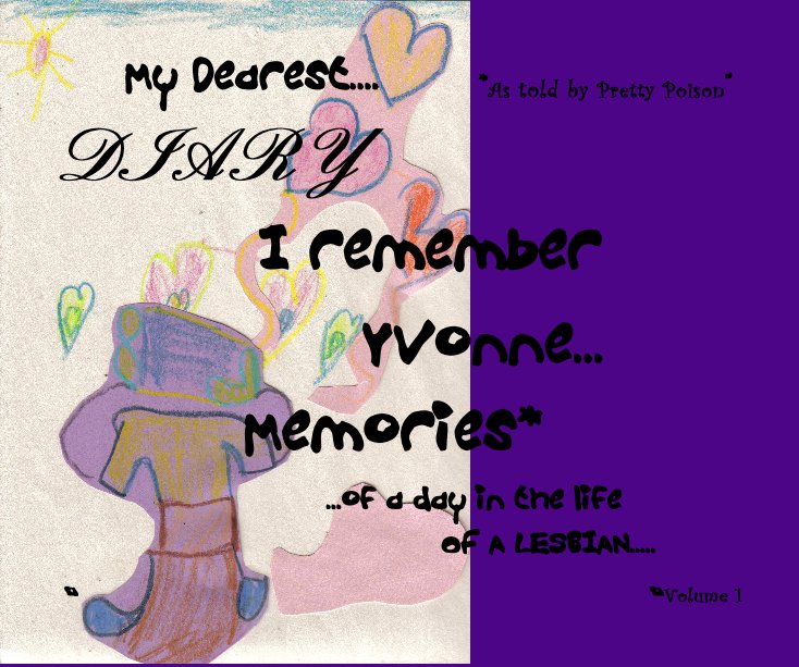View Memories Of A Day in the Life Of A Lesbian by Poison Penn