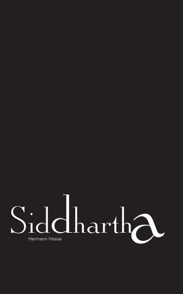 View Siddhartha by Hermann Hesse, Design: Dicle Kocakurt