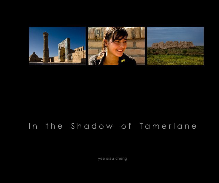 Ver In the Shadow of Tamerlane por Yee Siau Cheng