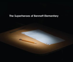 The Superheroes of Bennett Elementary book cover