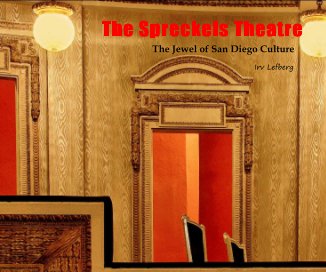 The Spreckels Theatre - FOR SALE BY INVITE ONLY book cover