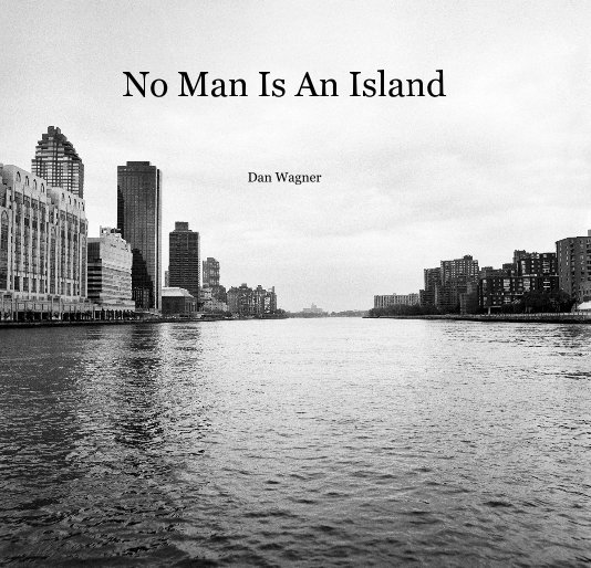 Ver No Man Is An Island por Dan Wagner