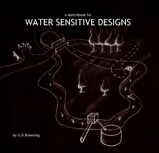 Ver Water Sensitive Designs por G. D. Browning