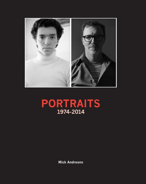 View Portraits 1974 - 2014 (Deluxe Version) by Mick Andreano