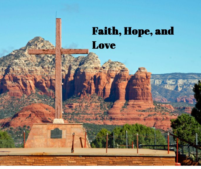Ver Faith, Hope, and Love por Bill Wright