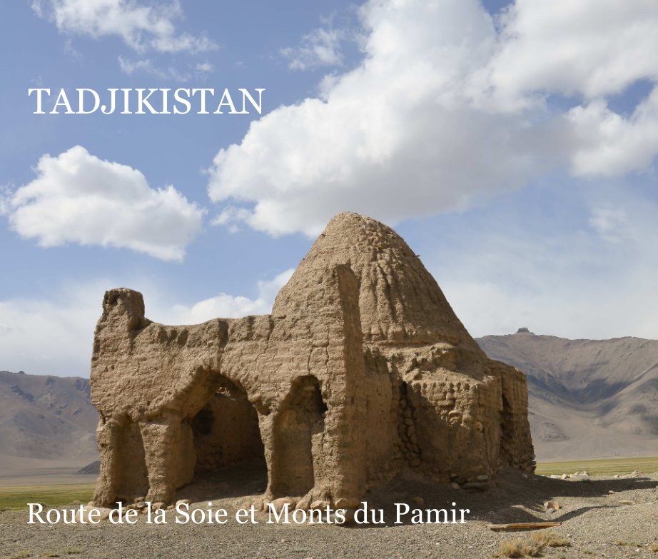 View Route de la Soie et Monts du Pamir by Patrick Vandenberghe
