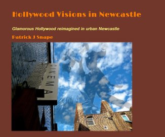 Hollywood Visions in Newcastle book cover