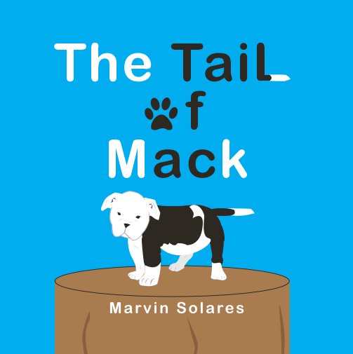 View The Tail of Mack by Marvin Solares