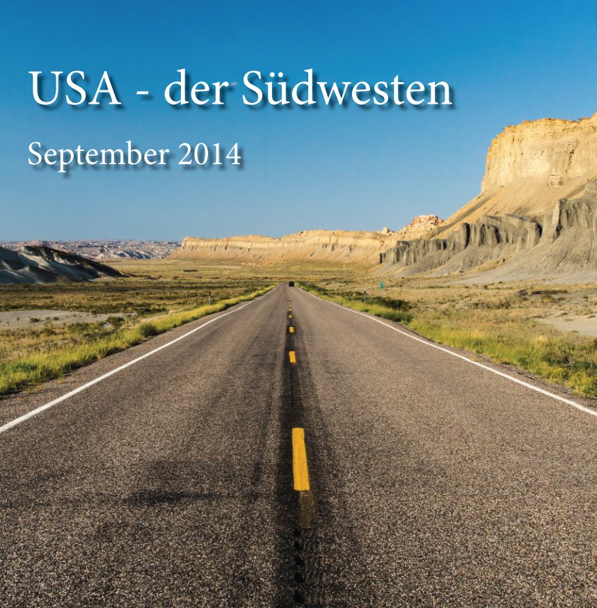 Ver Urlaub 2014 USA - Südwesten por Franz Bucher