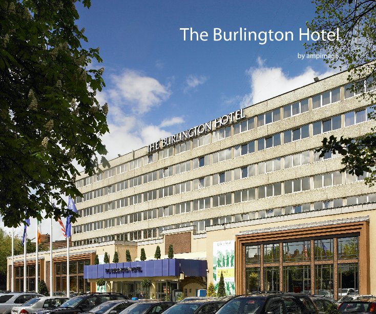 View The Burlington Hotel. by ampimage.
