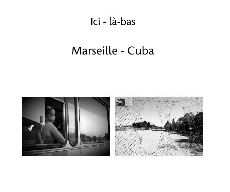 Ver Ici - là-bas por Marseille - Cuba
