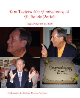 Don Teeters 40th Anniversary at All Saints Parish book cover