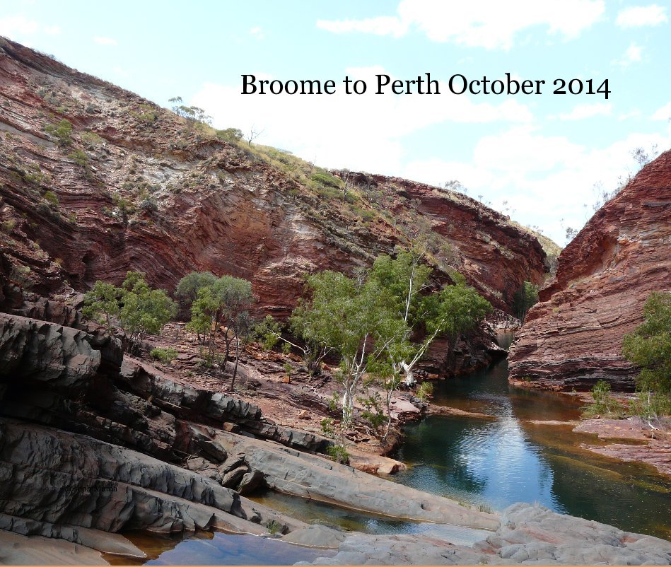 Visualizza Broome to Perth October 2014 di Joseph Mania