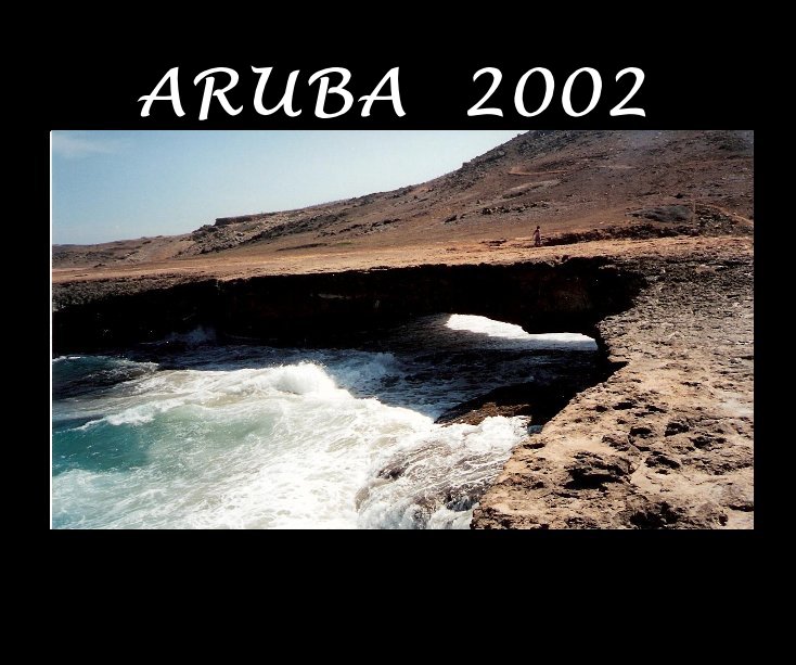 View ARUBA 2002 by Terry Bouchard Gregory