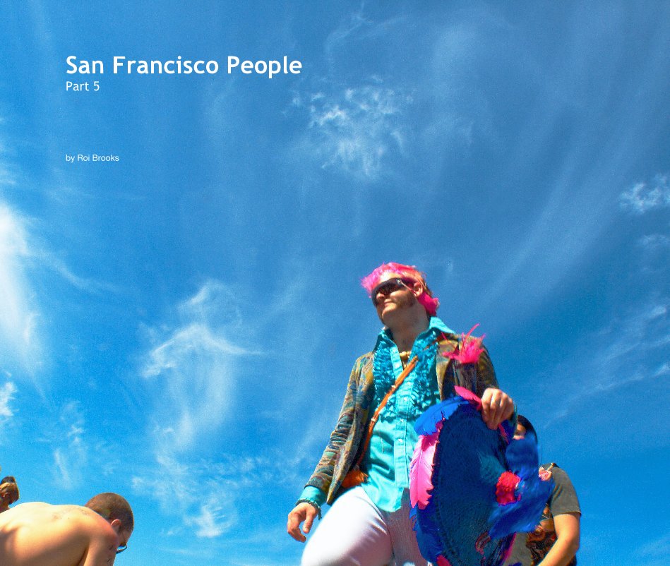View San Francisco People Part 5 by Roi Brooks