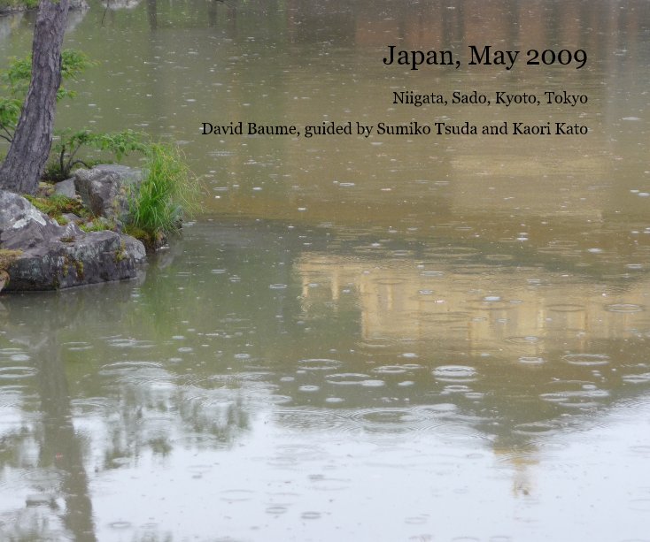 Ver Japan, May 2009 por David Baume, guided by Sumiko Tsuda and Kaori Kato