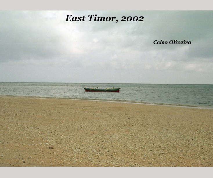 View East Timor, 2002 by Celso Oliveira