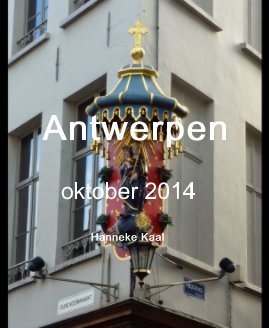 Antwerpen oktober 2014 Hanneke Kaal book cover