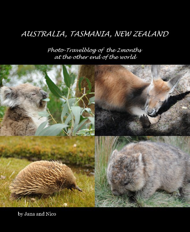 View AUSTRALIA, TASMANIA, NEW ZEALAND by Jana and Nico