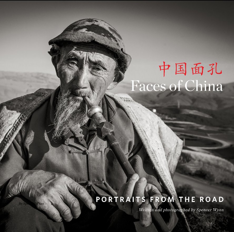 View Faces of China by Spencer Wynn