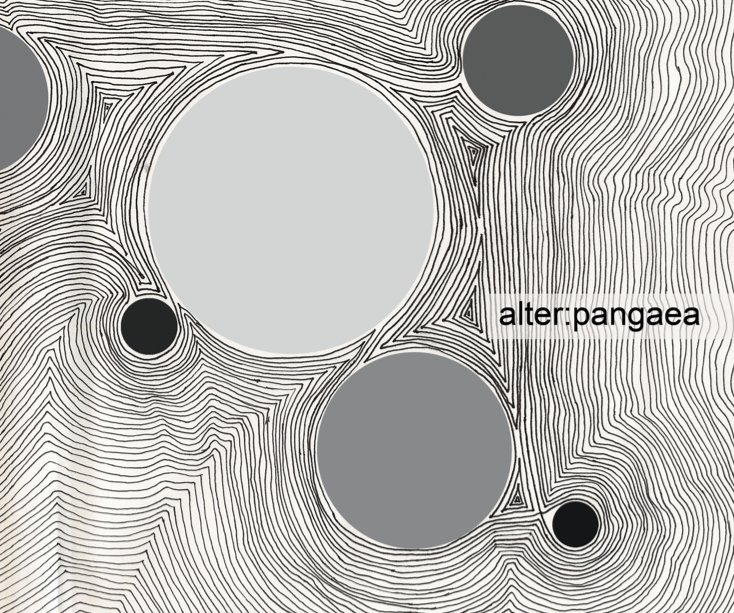Visualizza alter:pangaea di contemporary ideas