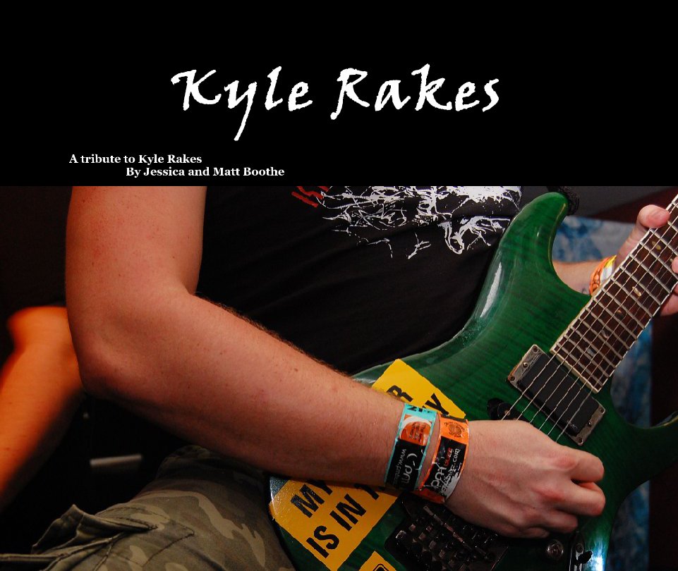Ver Kyle Rakes por A tribute to Kyle Rakes