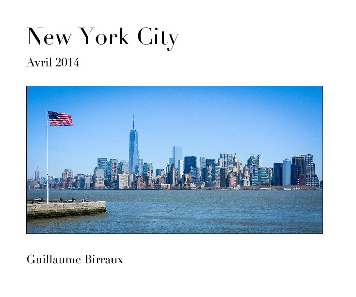 View New York City by Guillaume Birraux