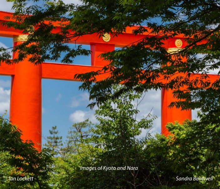 Bekijk Images of Kyoto and Nara op Ian Lockett and Sandra Bantwell