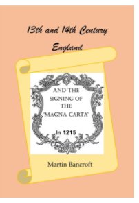 13th and 14th Century England and the signing of the 'Magna Carta' in 1215 book cover