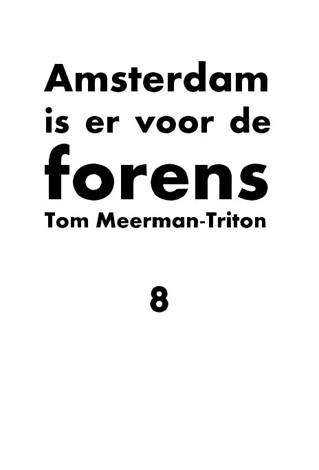 Ver Amsterdam is er voor de forens por Tom Meerman-Triton