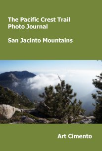 The Pacific Crest Trail Photo Journal San Jacinto Mountains book cover