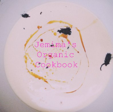 Jemima's Organic Cookbook book cover