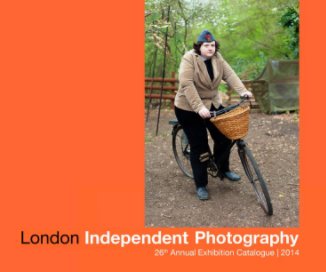 London Independent Photography 26th Annual Exhibition Catalogue book cover
