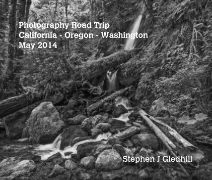 Photography Road Trip California - Oregon - Washington May 2014 book cover