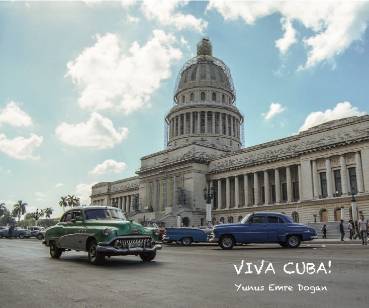 View Viva Cuba! by Yunus Emre Dogan