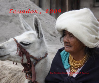 Ecuador, 2009 By Carin Aichele & Brent Davis book cover