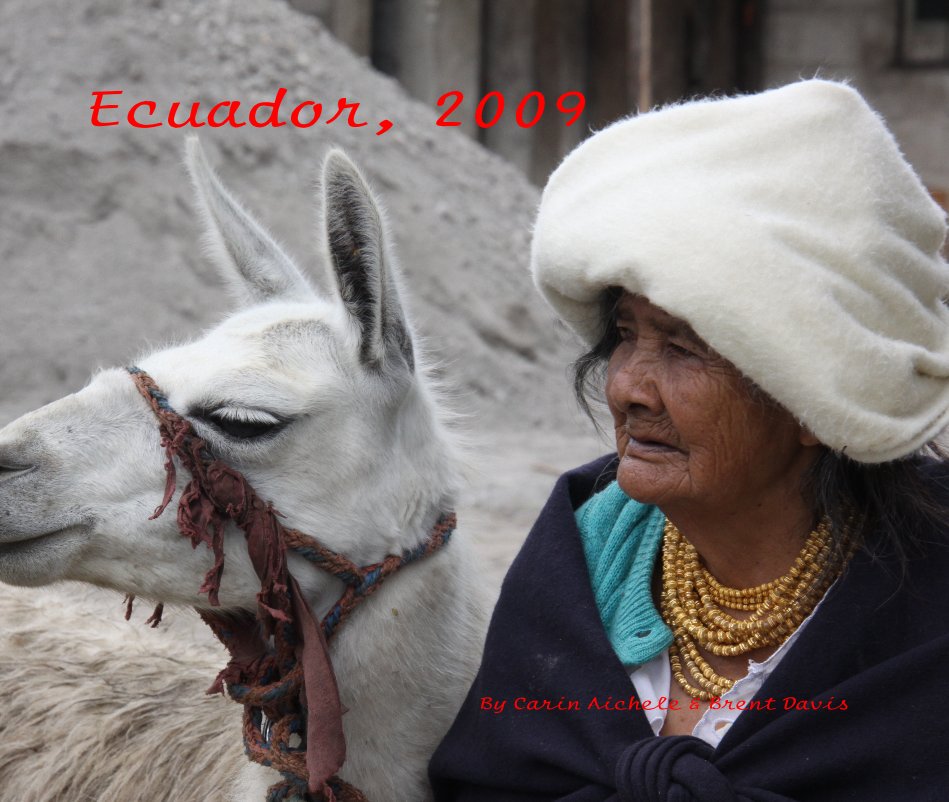 Ver Ecuador, 2009 By Carin Aichele & Brent Davis por Brent Davis
