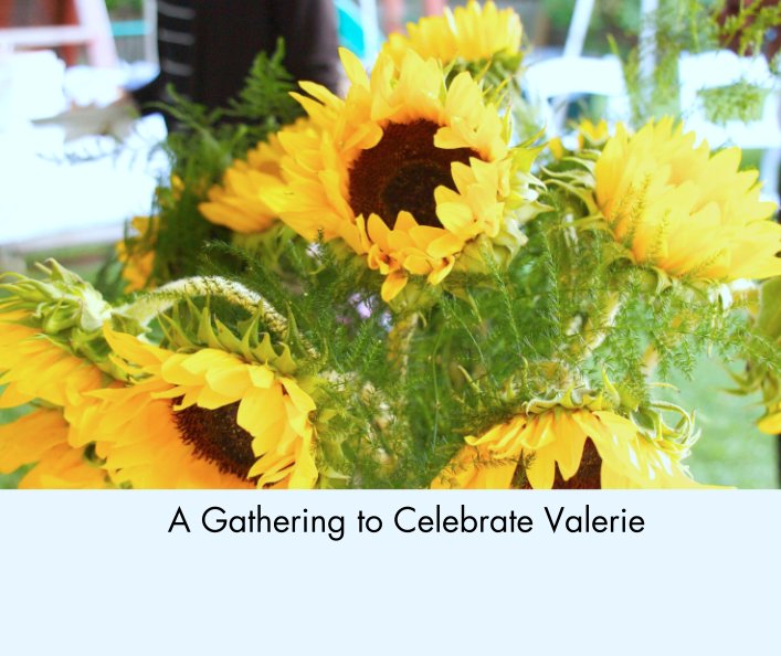 View A Gathering to Celebrate Valerie by C. Hausman