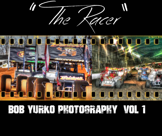 View "The Racer" by Bob Yurko Photography