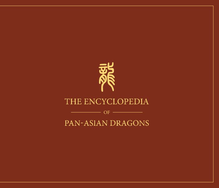 Ver The Encyclopedia of Pan-Asian Dragons por Seth Mao
