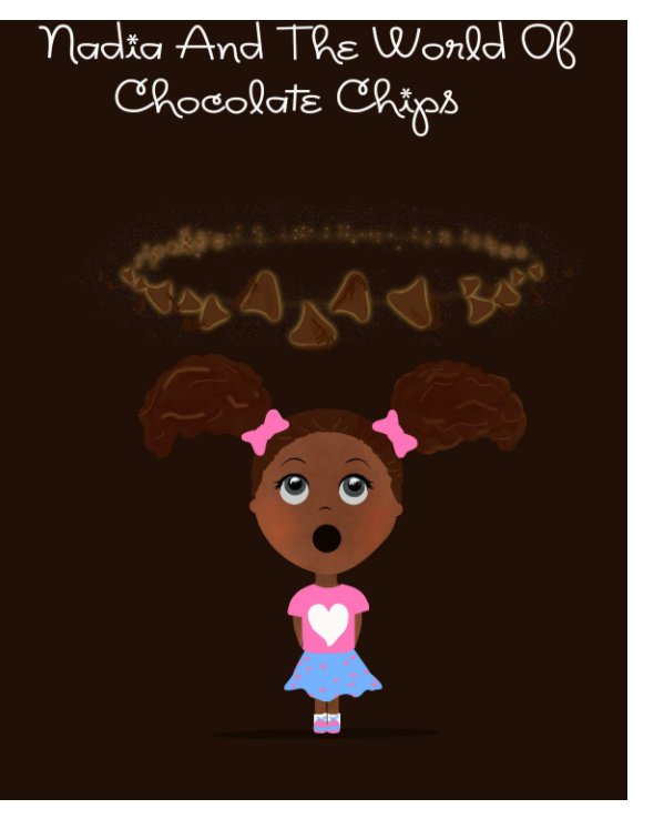 View Nadia and The World of Chocolate Chips by G Robinson