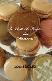 La Véritable Recette des "Macarons" book cover