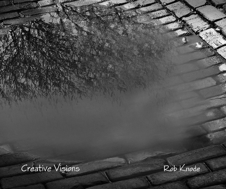 View Creative Visions by Rob Knode