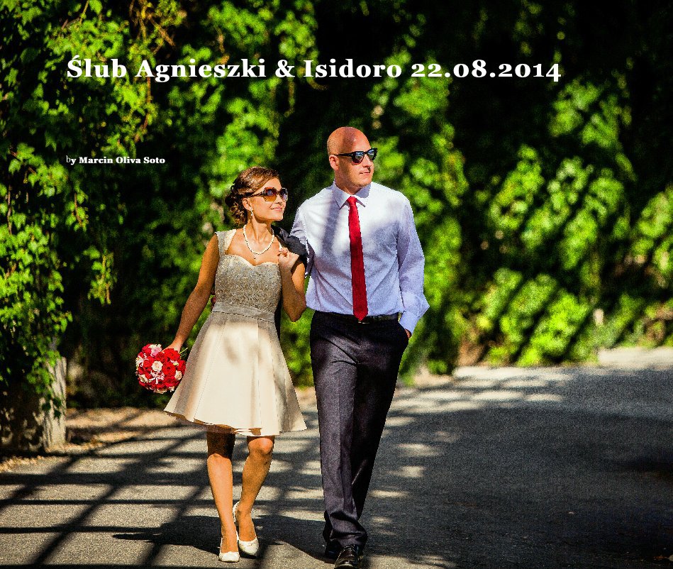 Ver Ślub Agnieszki & Isidoro 22.08.2014 por Marcin Oliva Soto