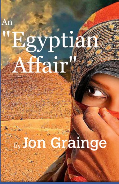 View An Egyptian Affair by Jon Grainge