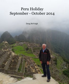 Peru Holiday September - October 2014 book cover