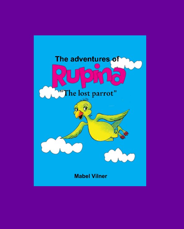 Ver The adventures of Rupina por Mabel Vilner