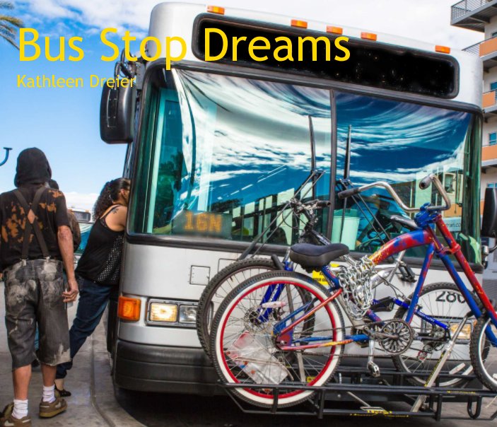 Bekijk Bus Stop Dreams op Kathleen Dreier