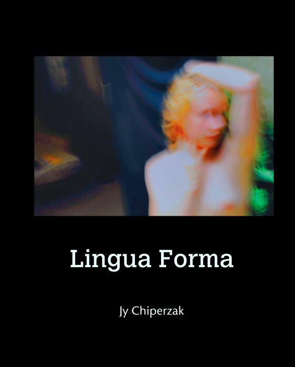 Lingua Forma nach Jy Chiperzak anzeigen
