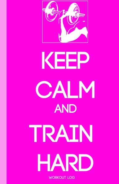 View KEEP CALM AND TRAIN HARD by Larisa Gorodetsky